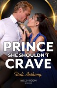 Prince She Shouldn’t Crave by Kali Anthony