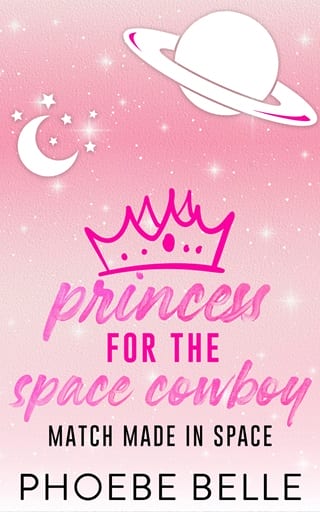 Princess for the Space Cowboy by Phoebe Belle