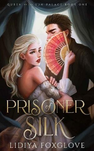 Prisoner of Silk by Lidiya Foxglove