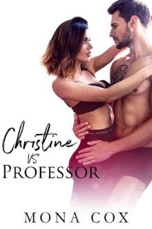 Christine Vs. Professor by Mona Cox