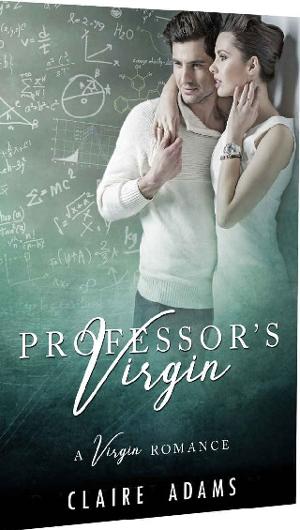 Professor’s Virgin Complete Series by Claire Adams