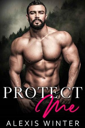 Protect Me by Alexis Winter