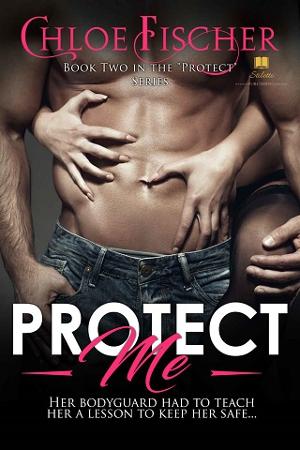 Protect Me by Chloe Fischer