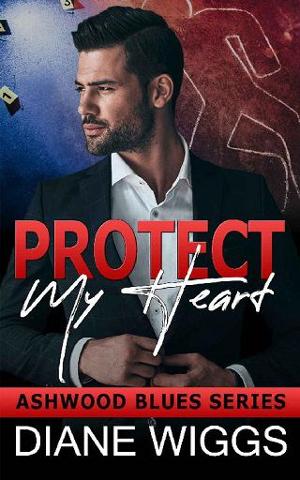 Protect My Heart by Diane Wiggs