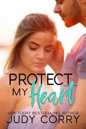 Protect My Heart by Judy Corry