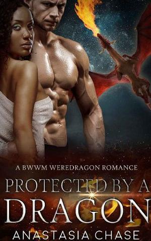Protected By a Dragon by Anastasia Chase