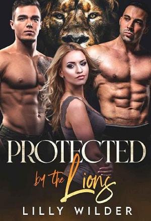 Protected By The Lions by Lilly Wilder