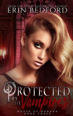 Protected By the Vampires by Erin Bedford