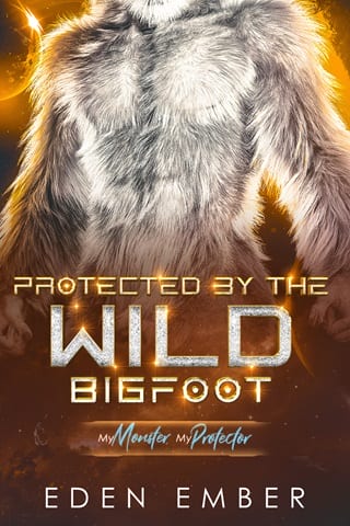 Protected By the Wild Bigfoot by Eden Ember