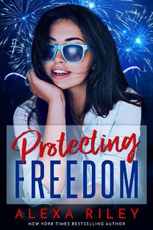 Protecting Freedom by Alexa Riley
