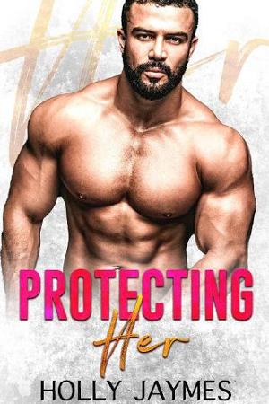 Protecting Her by Holly Jaymes