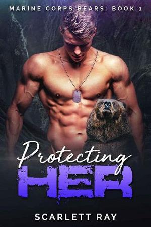 Protecting Her by Scarlett Ray