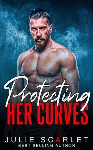 Protecting Her Curves by Julie Scarlet