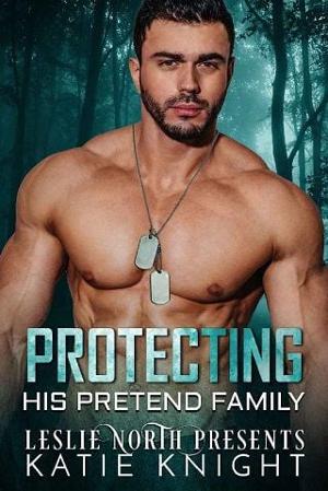 Protecting His Pretend Family by Katie Knight