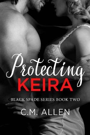 Protecting Keira by C.M. Allen
