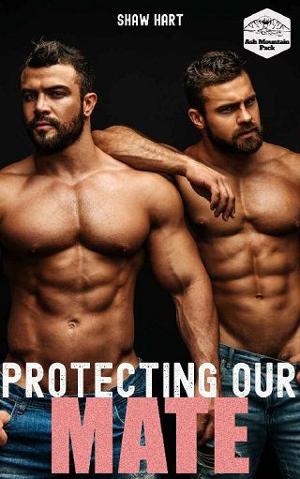 Protecting Our Mate by Shaw Hart