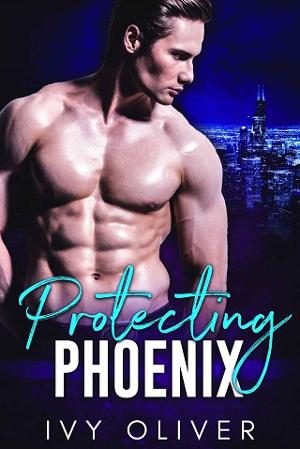 Protecting Phoenix by Ivy Oliver