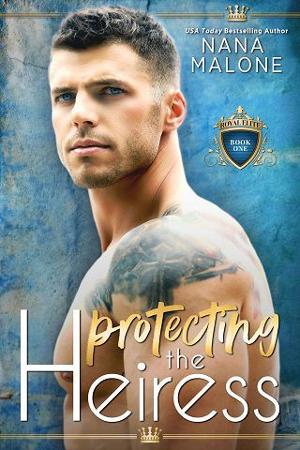 Protecting the Heiress by Nana Malone