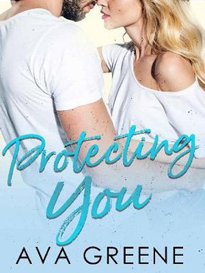 Protecting You by Ava Greene