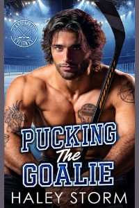 Pucking The Goalie by Haley Storm
