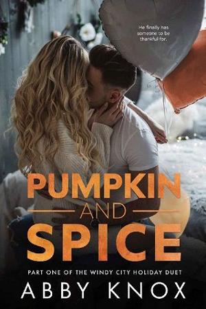 Pumpkin and Spice by Abby Knox