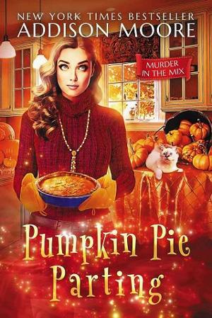 Pumpkin Pie Parting by Addison Moore