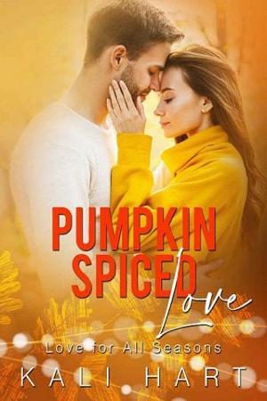 Pumpkin Spiced Love by Kali Hart