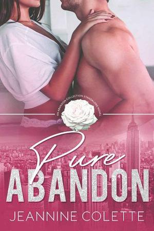 Pure Abandon by Jeannine Colette