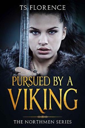 Pursued By A Viking by TS Florence
