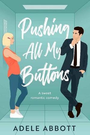 Pushing All My Buttons by Adele Abbott