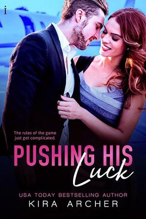 Pushing His Luck by Kira Archer