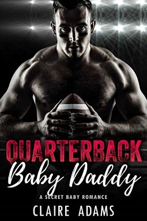 Quarterback Baby Daddy by Claire Adams