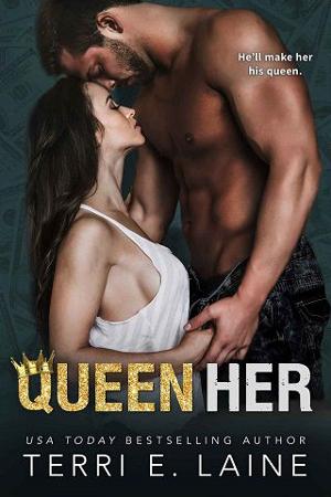 Queen Her by Terri E. Laine