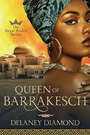 Queen of Barrakesch by Delaney Diamond