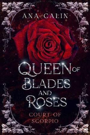 Queen of Blades and Roses by Ana Calin