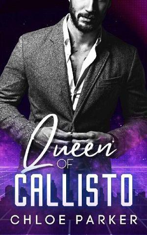 Queen of Callisto by Chloe Parker
