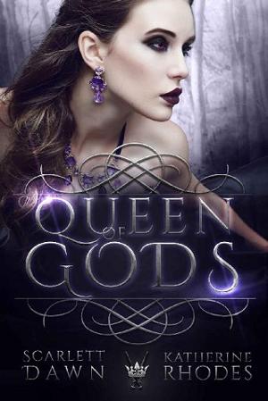 Queen of Gods by Scarlett Dawn