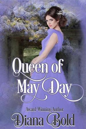 Queen of May Day by Diana Bold