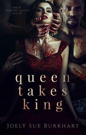 Queen Takes King by Joely Sue Burkhart