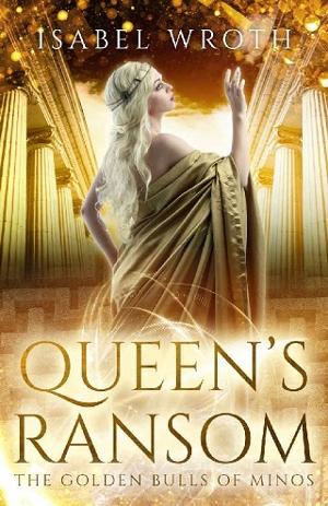 Queen’s Ransom by Isabel Wroth