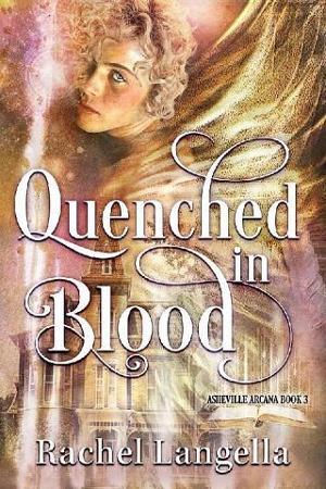 Quenched in Blood by Rachel Langella