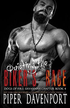 Quieting the Biker’s Rage by Piper Davenport