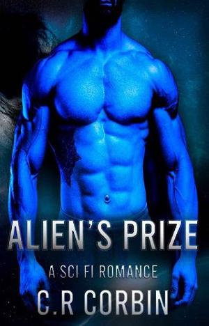 Alien’s Prize by C.R Corbin