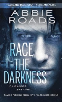 Race the Darkness by Abbie Roads
