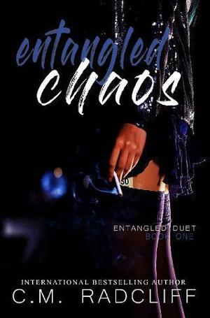 Entangled Chaos by C.M. Radcliff