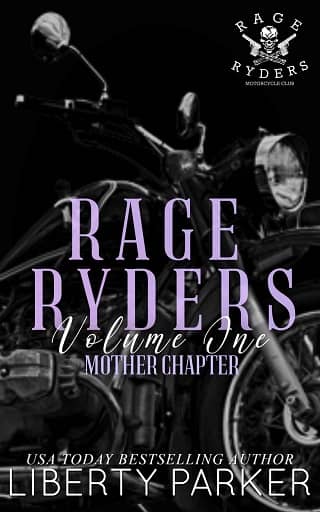 Rage Ryders MC Volume One: Mother Chapter by Liberty Parker