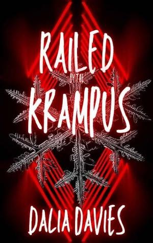 Railed By the Krampus by Dalia Davies