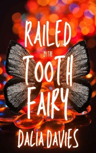 Railed By the Tooth Fairy by Dalia Davies