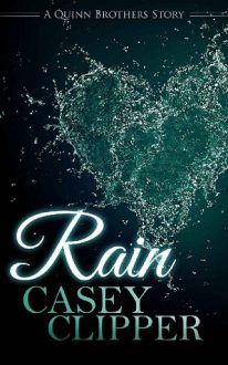 Rain by Casey Clipper
