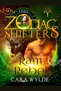 Ram Rebel by Cara Wylde